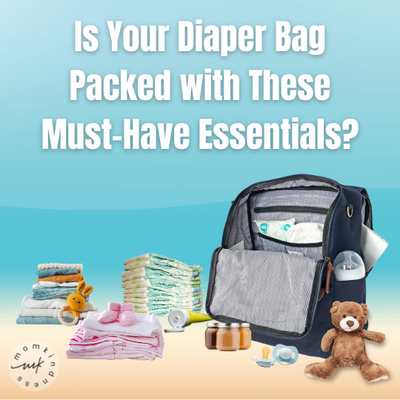 Must-Have Diaper Bag Essentials: Be Ready for Any Adventure